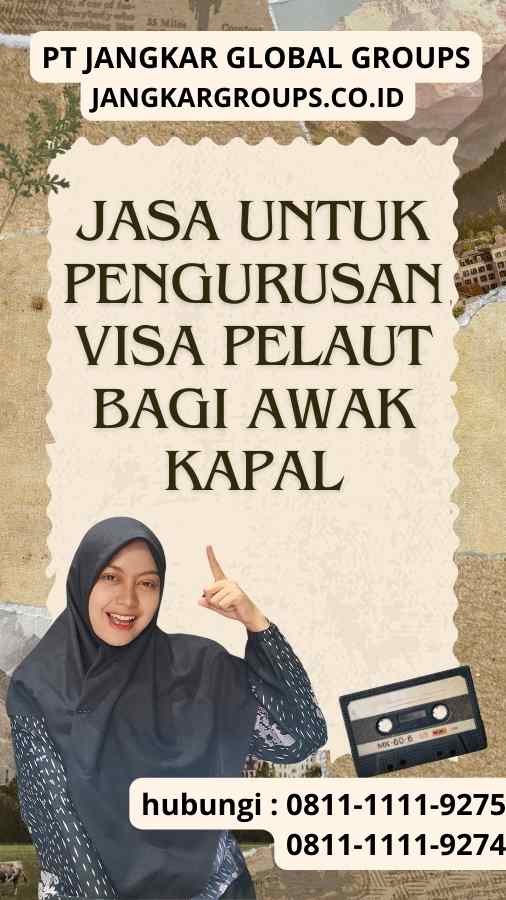 Jasa untuk Pengurusan Visa Pelaut Bagi Awak Kapal