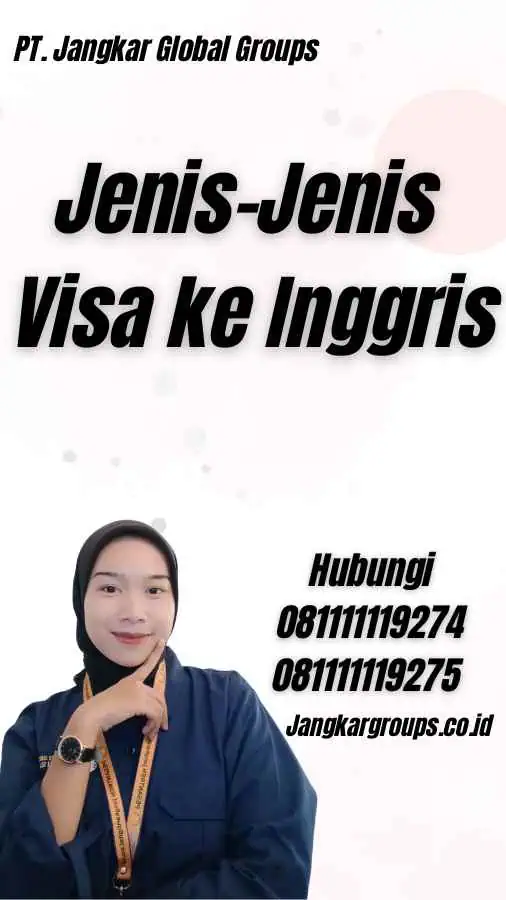 Jenis-Jenis Visa ke Inggris