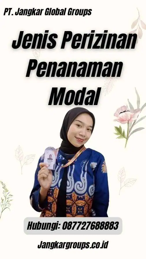 Jenis Perizinan Penanaman Modal