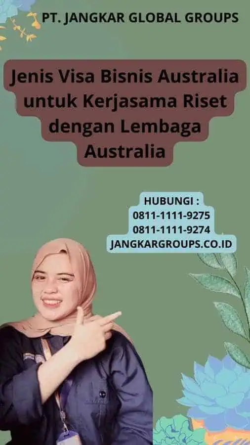 Jenis Visa Bisnis Australia untuk Kerjasama Riset dengan Lembaga Australia