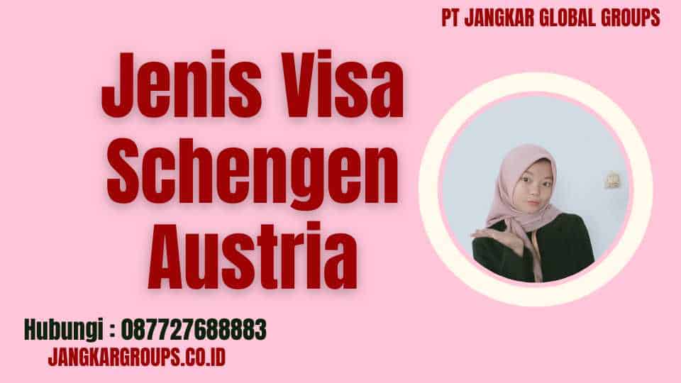 Jenis Visa Schengen Austria