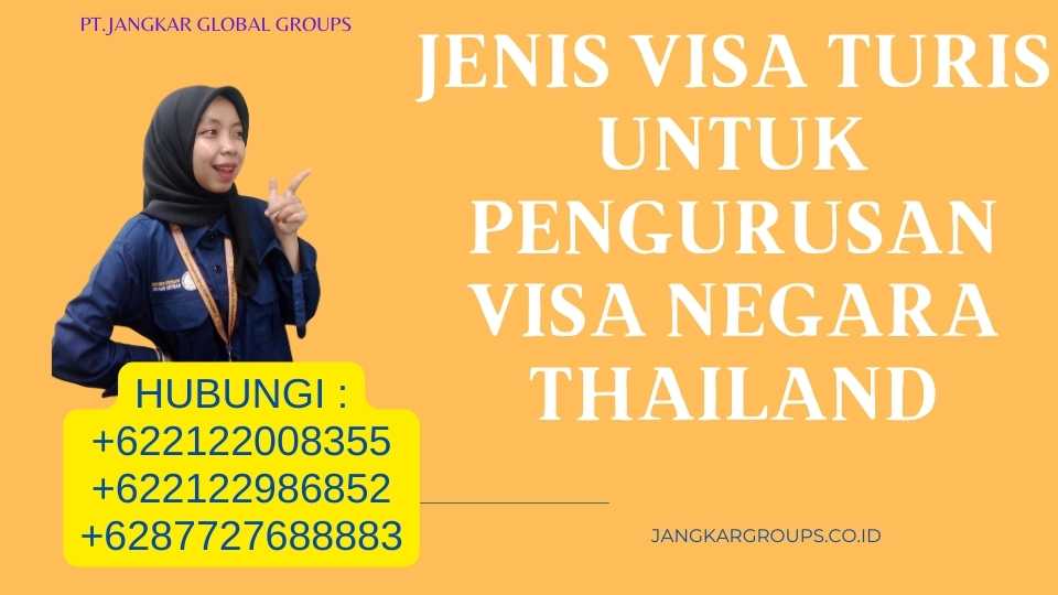 Jenis Visa Turis untuk Pengurusan Visa Negara Thailand