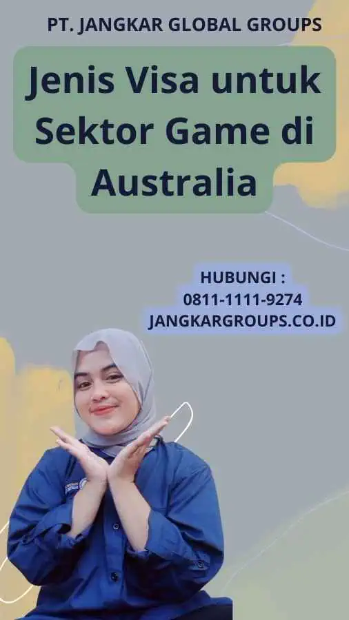 Jenis Visa untuk Sektor Game di Australia