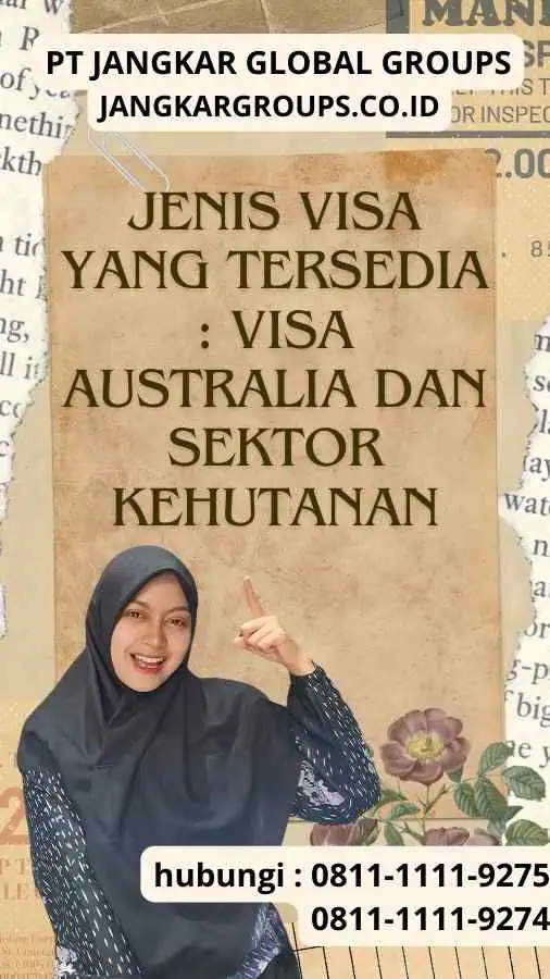 Jenis Visa yang Tersedia : Visa Australia dan Sektor Kehutanan