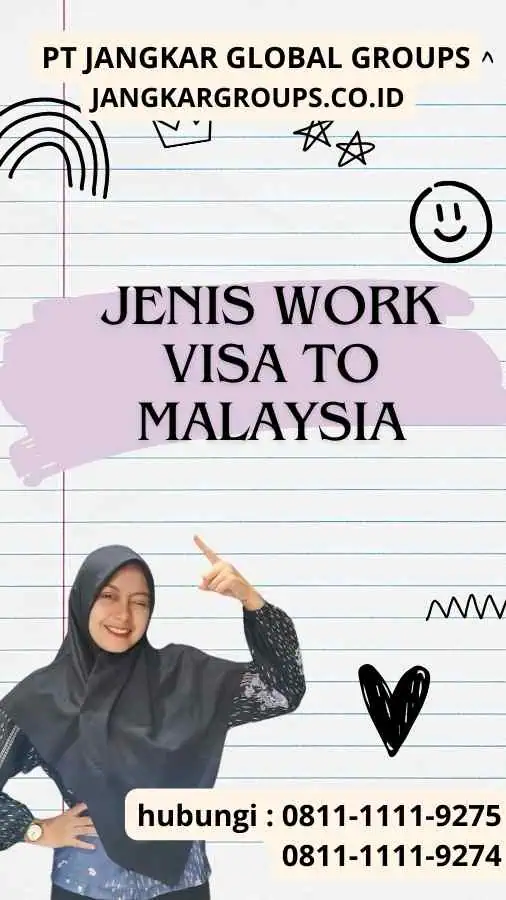 Jenis Work Visa to Malaysia