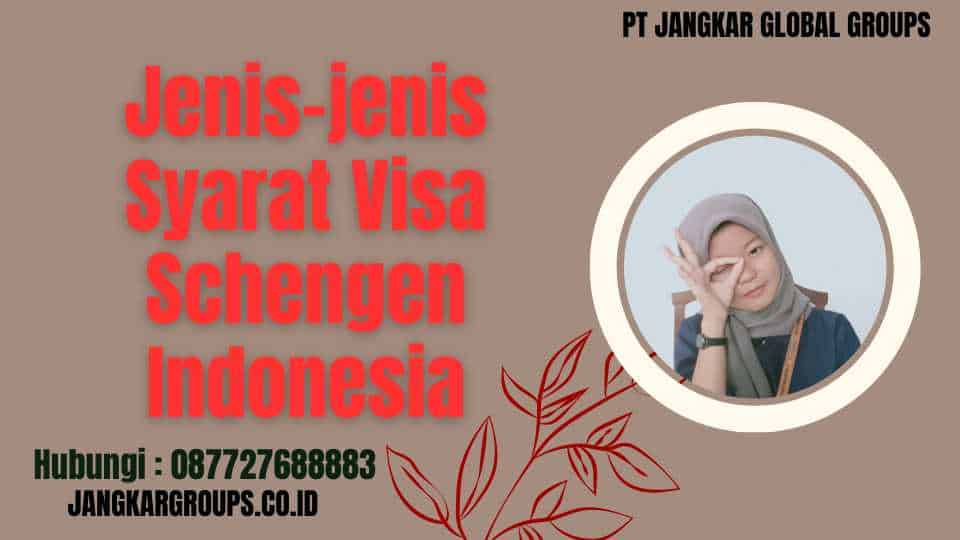 Jenis-jenis Syarat Visa Schengen Indonesia