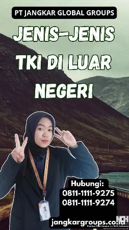 Jenis-jenis TKI Di Luar Negeri