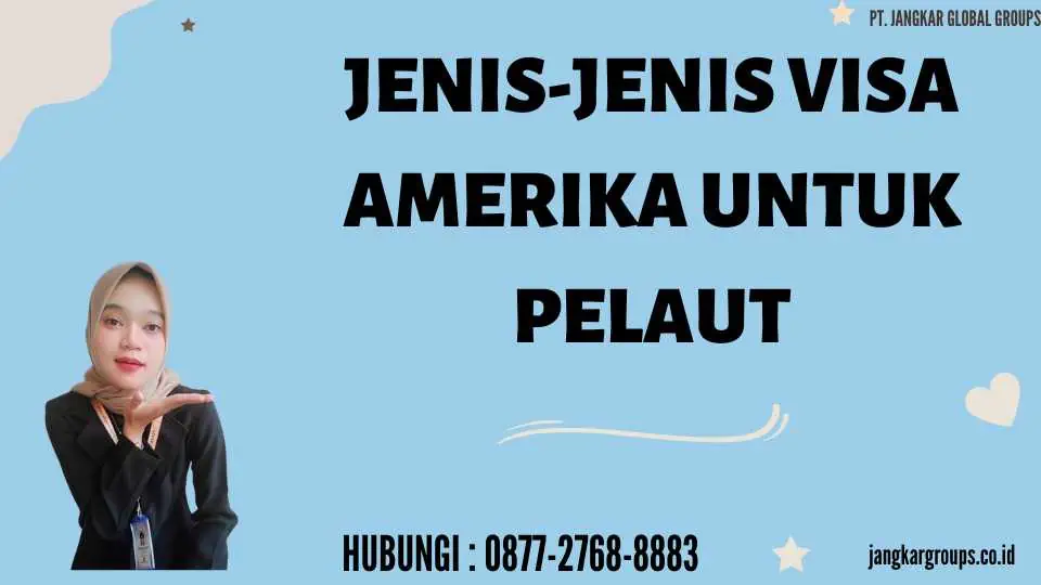 Jenis-jenis Visa Amerika untuk Pelaut