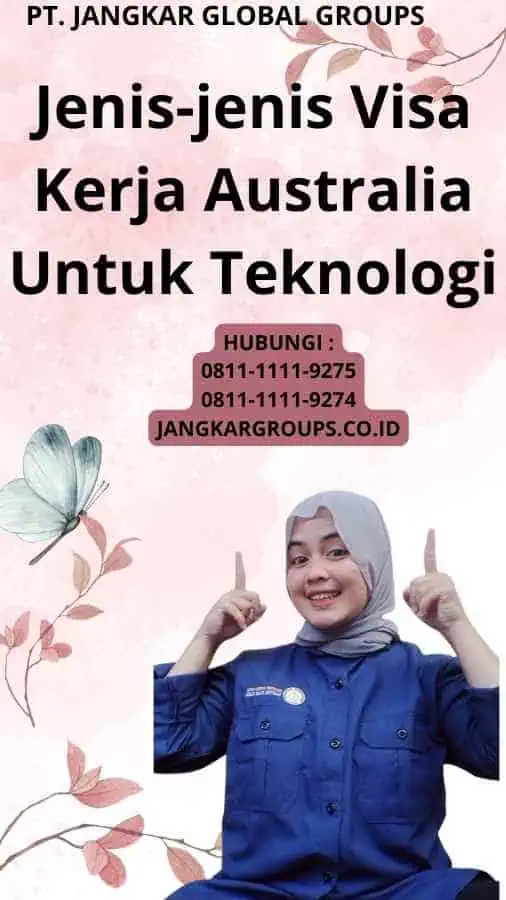 Jenis-jenis Visa Kerja Australia Untuk Teknologi