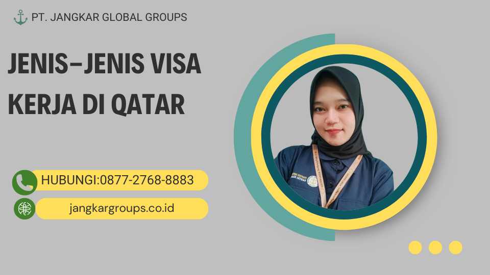 Jenis-jenis Visa Kerja di Qatar