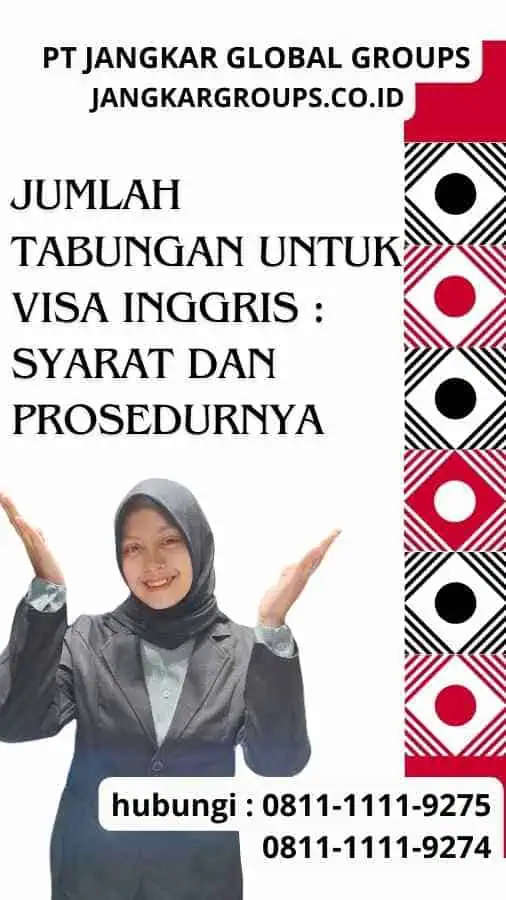 Jumlah Tabungan Untuk Visa Inggris - Syarat dan Prosedurnya