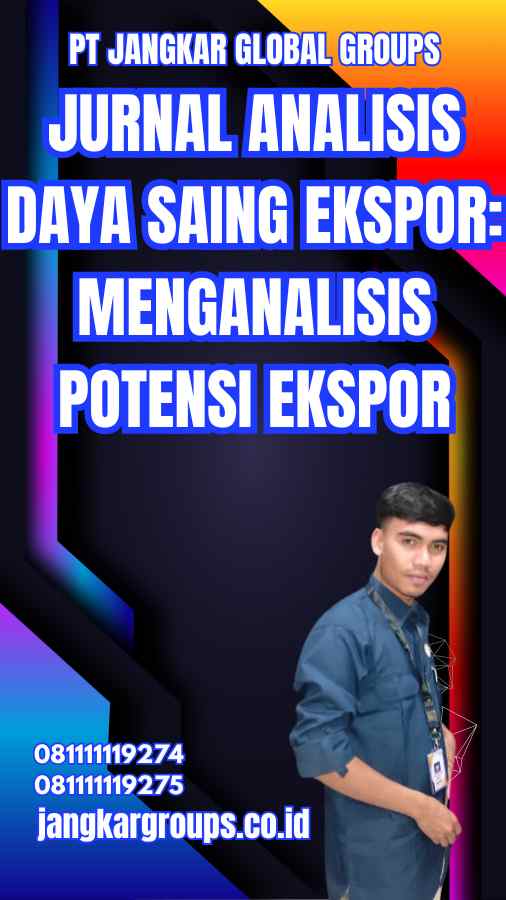 Jurnal Analisis Daya Saing Ekspor: Menganalisis Potensi Ekspor