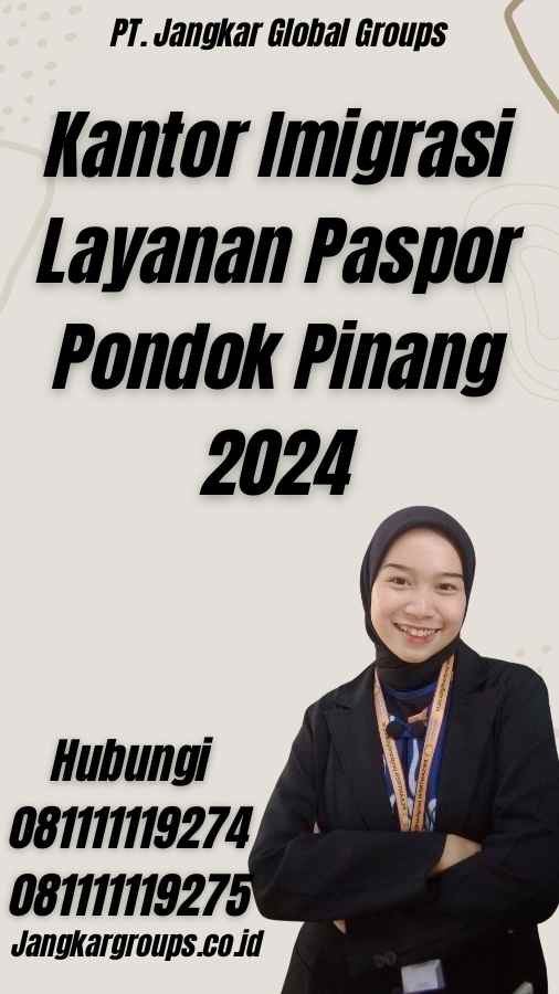 Kantor Imigrasi Layanan Paspor Pondok Pinang 2024
