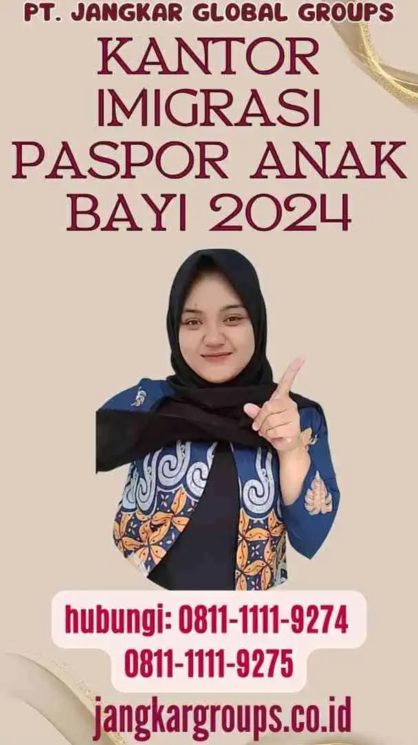 Kantor Imigrasi Paspor Anak Bayi 2024