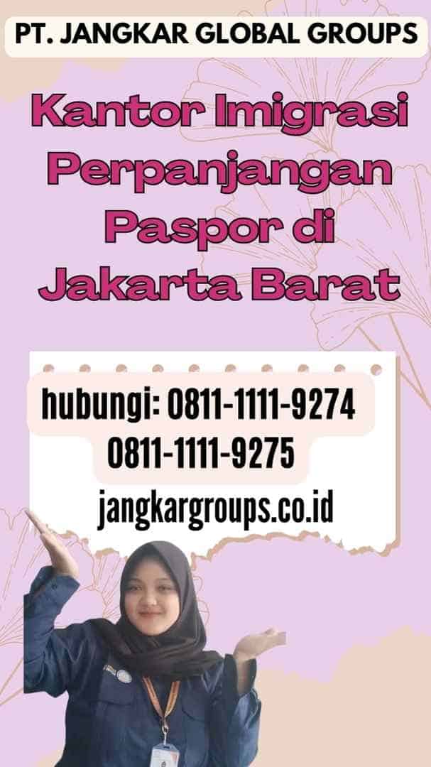 Kantor Imigrasi Perpanjangan Paspor di Jakarta Barat