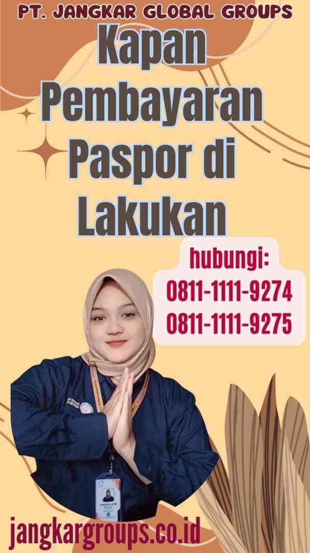 Kapan Pembayaran Paspor di Lakukan