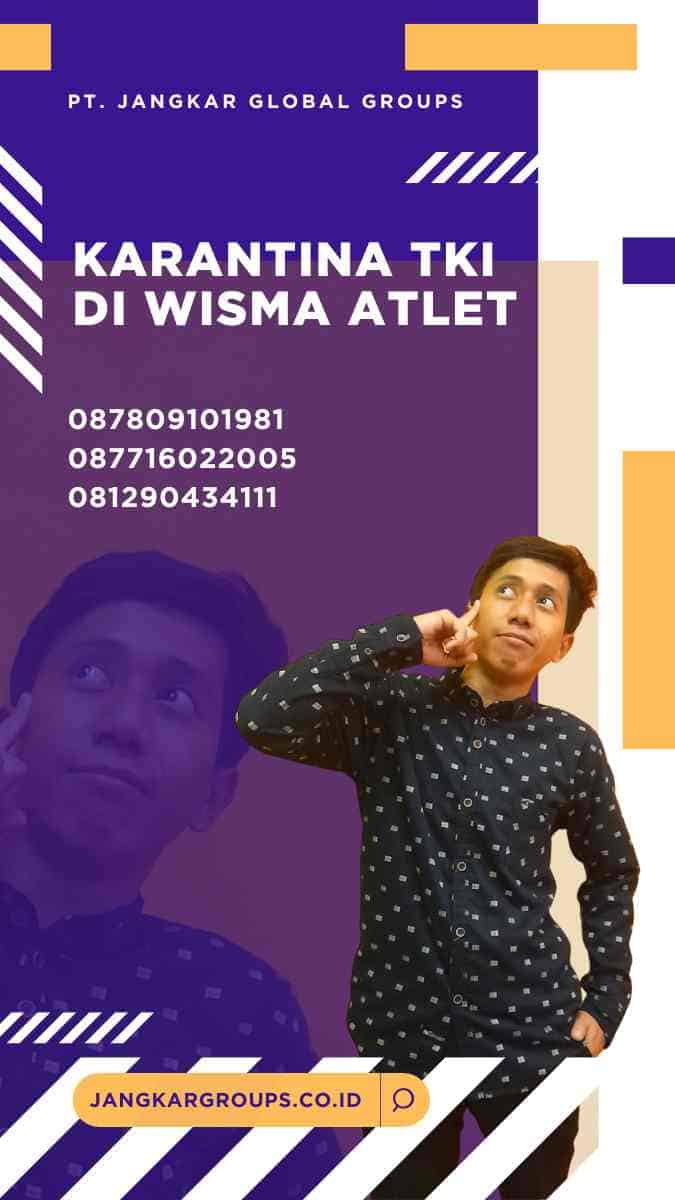 Karantina TKI Di Wisma Atlet