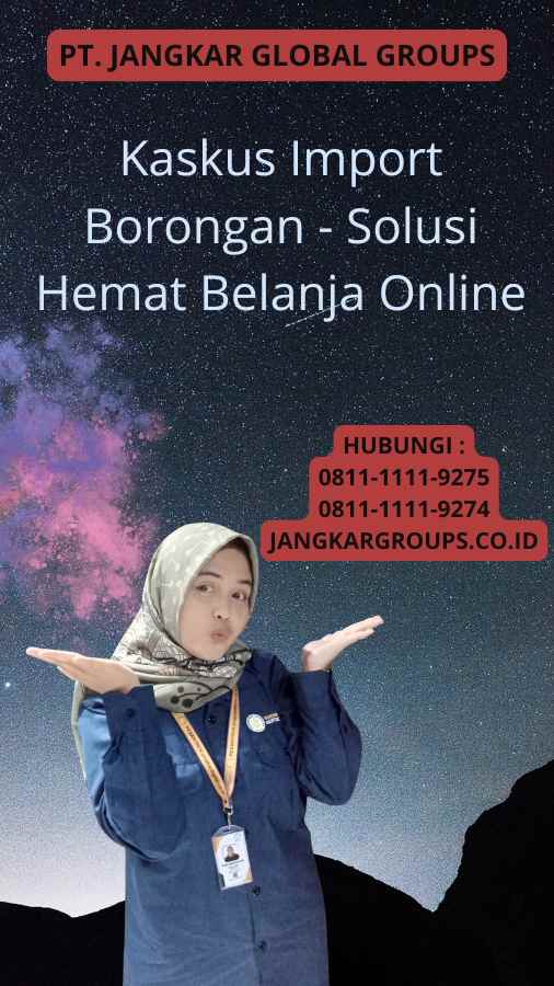 Kaskus Import Borongan - Solusi Hemat Belanja Online