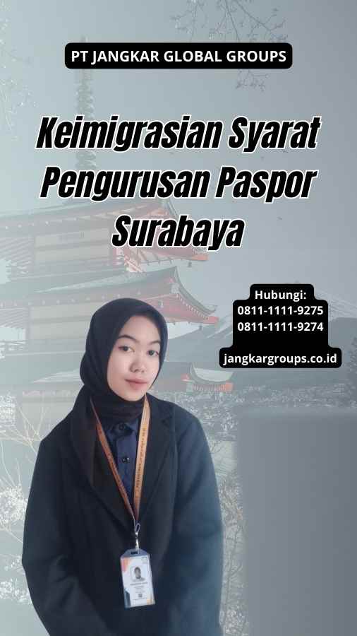 Keimigrasian Syarat Pengurusan Paspor Surabaya