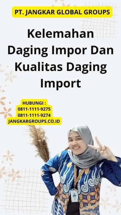 Kelemahan Daging Impor Dan Kualitas Daging Import