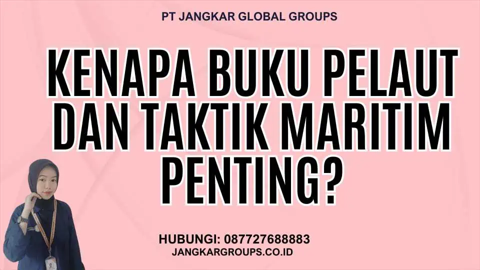 Kenapa Buku Pelaut Dan Taktik Maritim Penting?