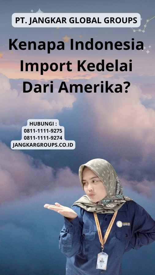 Kenapa Indonesia Import Kedelai Dari Amerika?