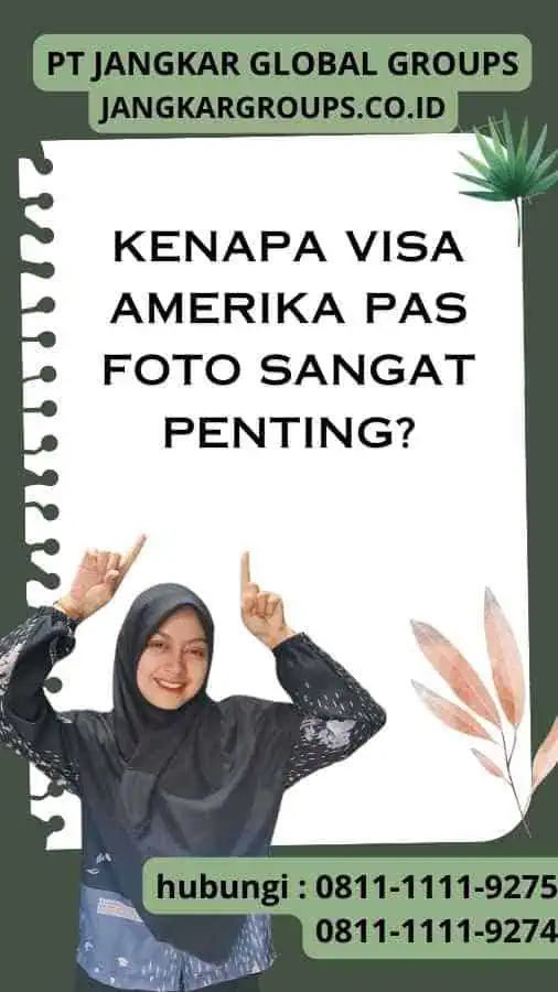 Kenapa Visa Amerika Pas Foto Sangat Penting?
