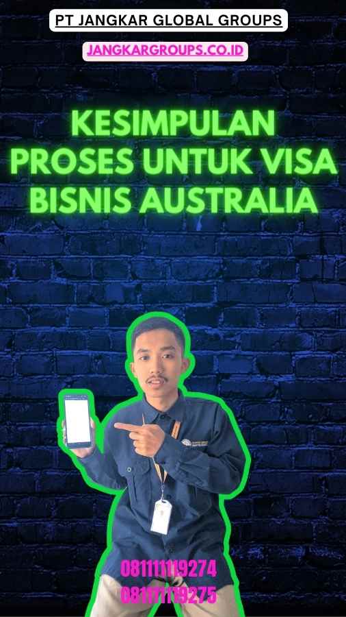 Kesimpulan Proses Untuk Visa Bisnis Australia