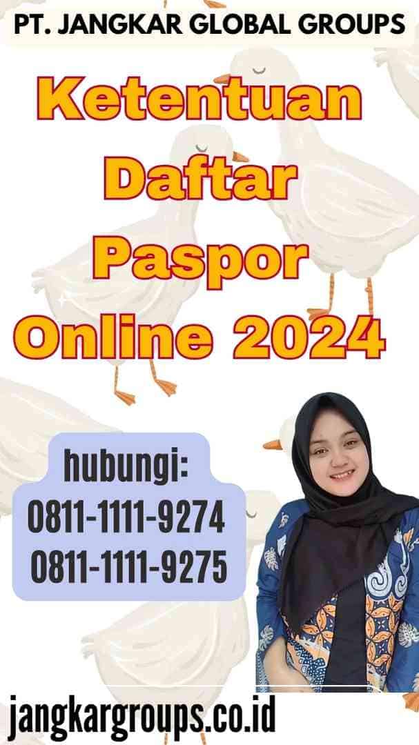 Ketentuan Daftar Paspor Online 2024