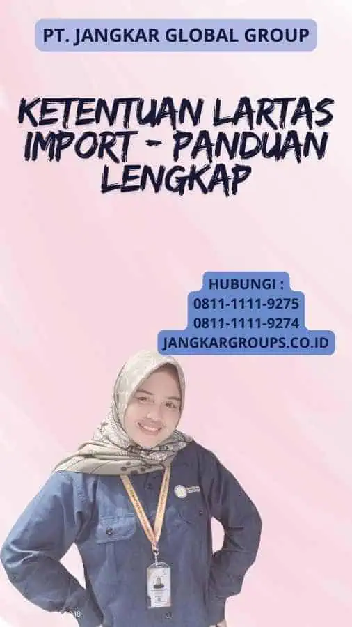 Ketentuan Lartas Import - Panduan Lengkap