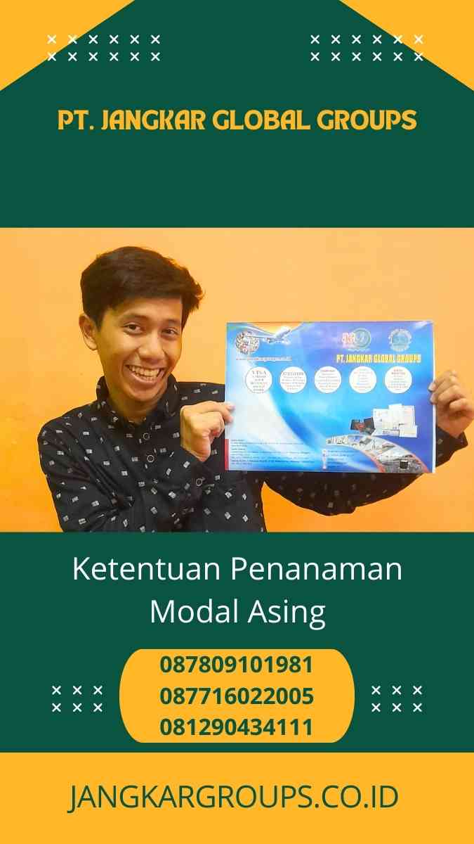 Ketentuan Penanaman Modal Asing