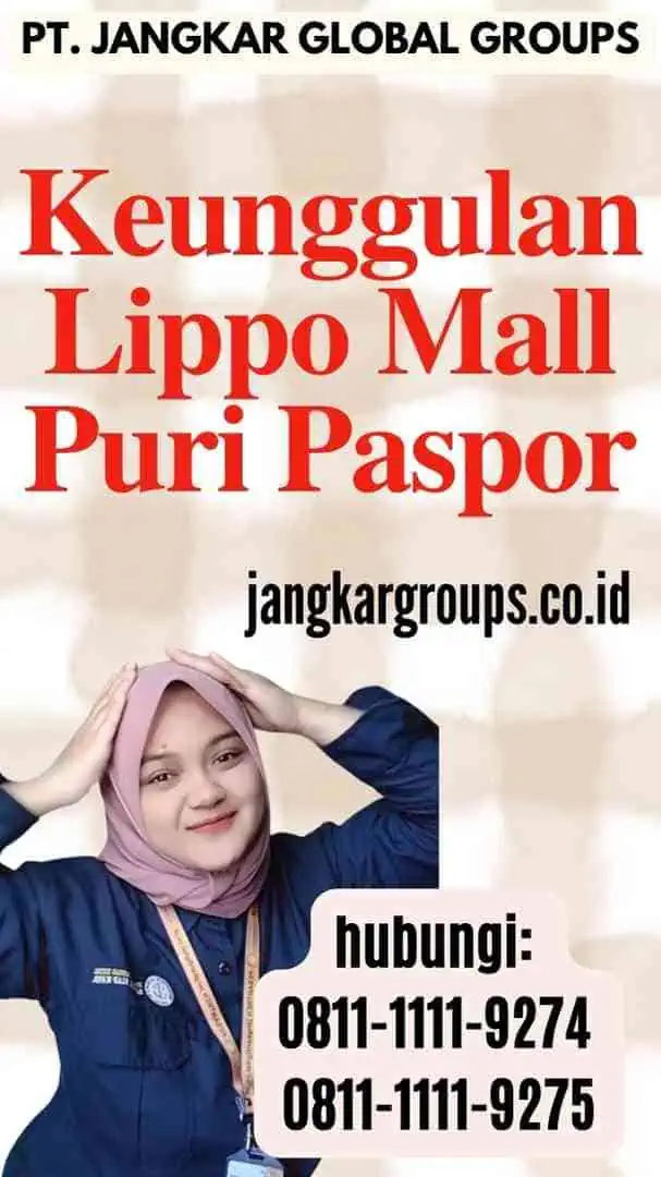 Keunggulan Lippo Mall Puri Paspor