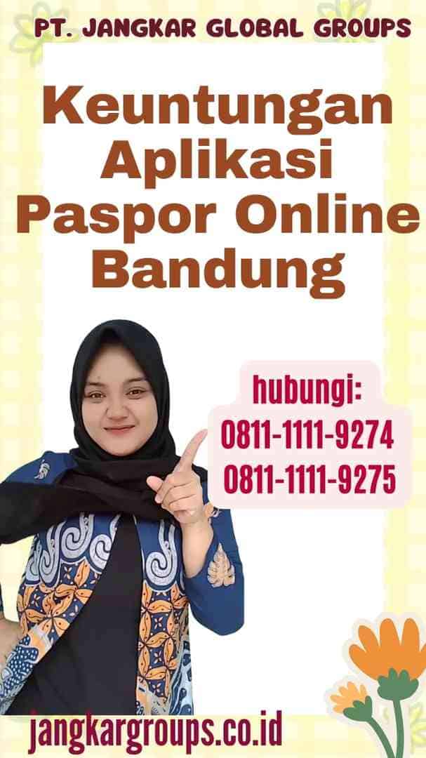 Keuntungan Aplikasi Paspor Online Bandung