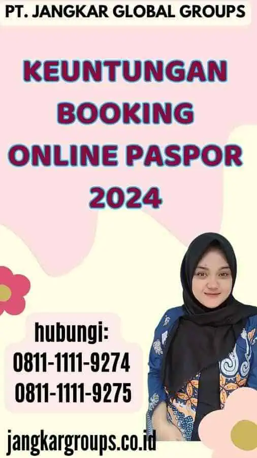 Keuntungan Booking Online Paspor 2024