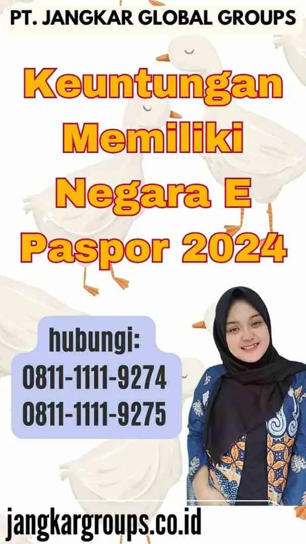 Keuntungan Memiliki Negara E Paspor 2024