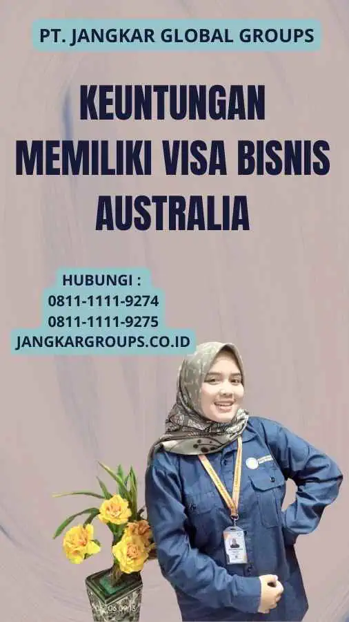 Keuntungan Memiliki Visa Bisnis Australia