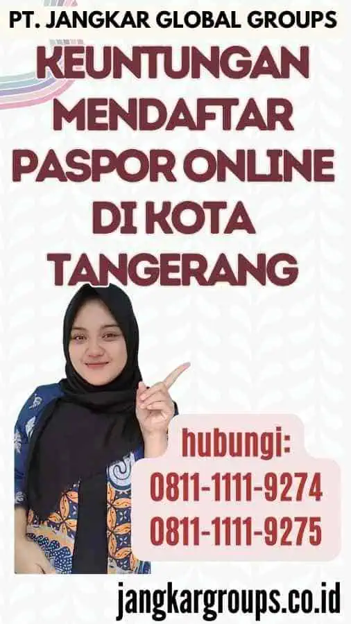 Keuntungan Mendaftar Paspor Online di Kota Tangerang