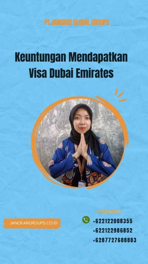 Keuntungan Mendapatkan Visa Dubai Emirates