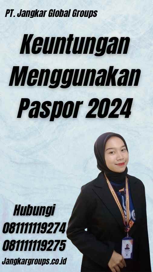Keuntungan Menggunakan Paspor 2024