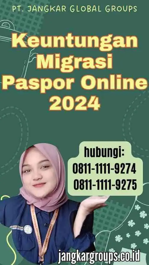 Keuntungan Migrasi Paspor Online 2024