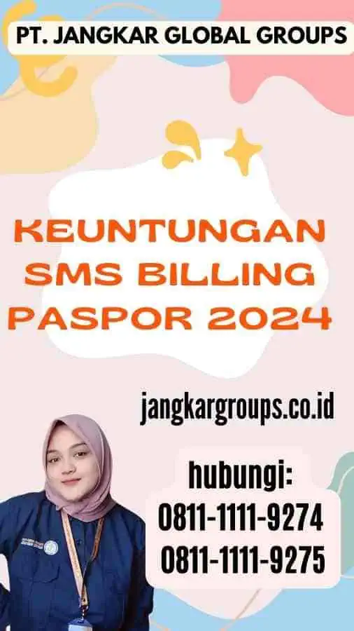 Keuntungan Sms Billing Paspor 2024