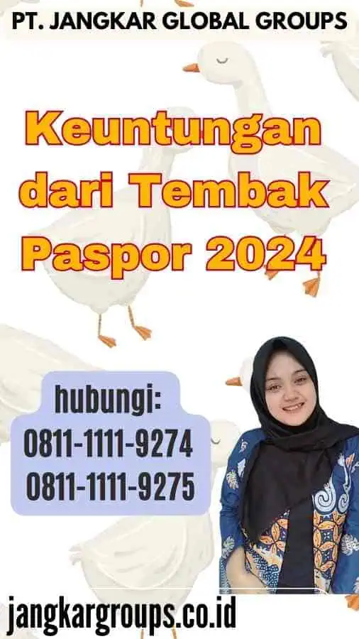 Keuntungan dari Tembak Paspor 2024