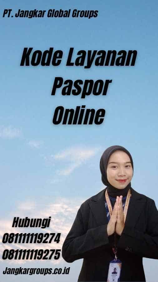 Kode Layanan Paspor Online