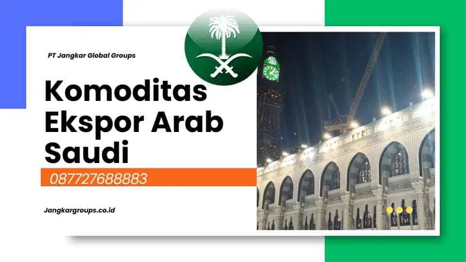 Komoditas Ekspor Arab Saudi