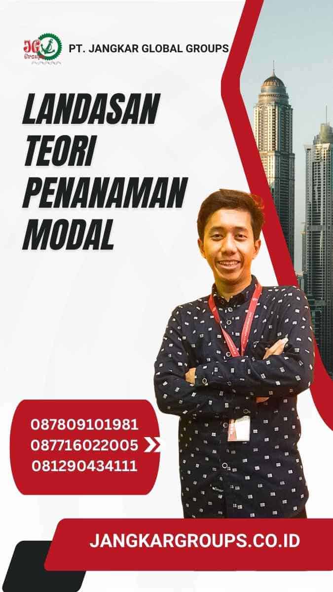 Landasan Teori Penanaman Modal