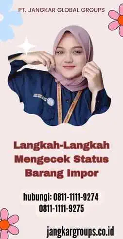 Langkah-Langkah Mengecek Status Barang Impor