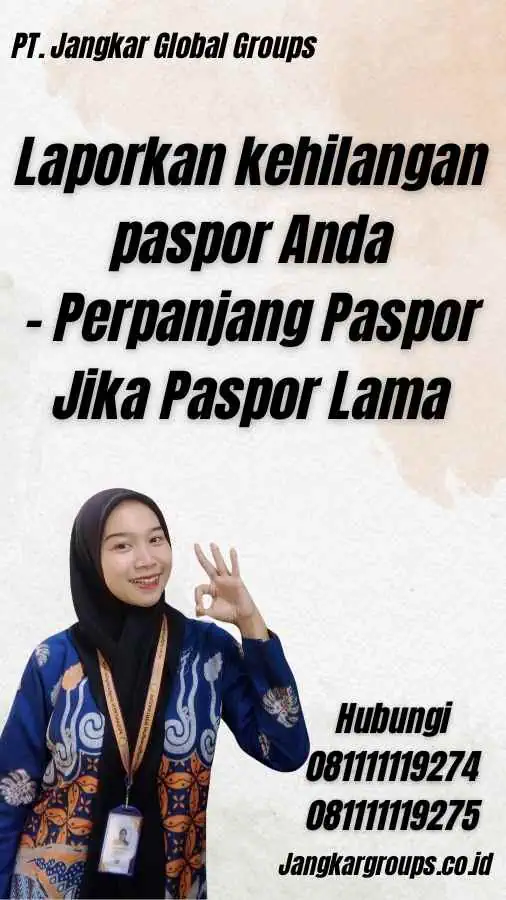 Laporkan kehilangan paspor Anda - Perpanjang Paspor Jika Paspor Lama