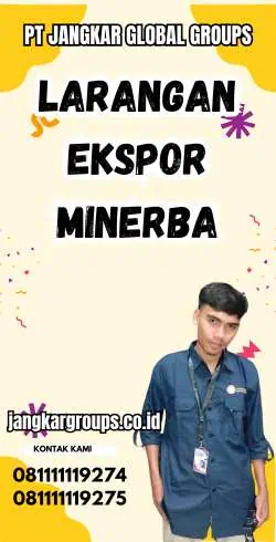 Larangan Ekspor Minerba