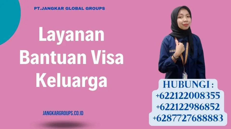 Layanan Bantuan Visa Keluarga