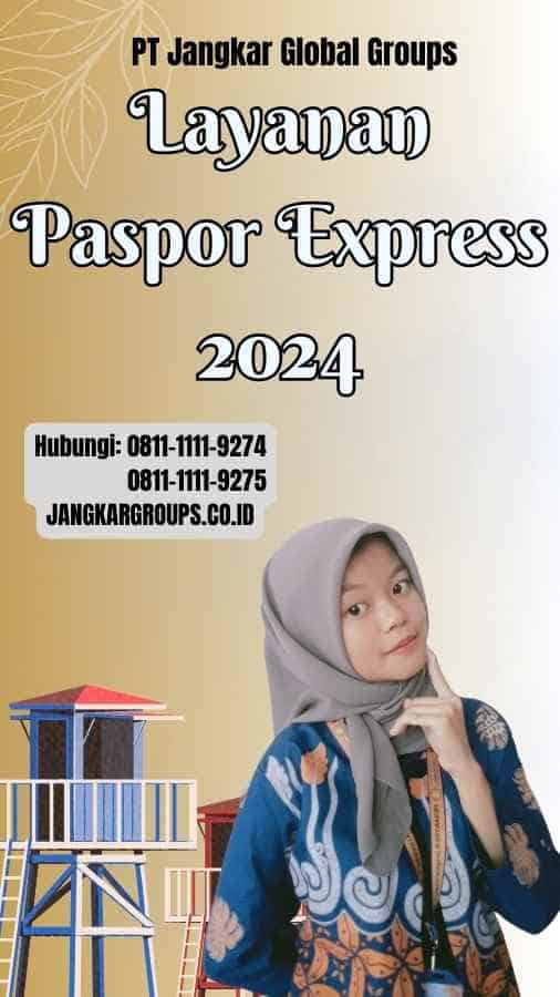 Layanan Paspor Express 2024